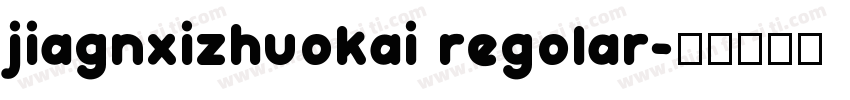 jiagnxizhuokai regolar字体转换